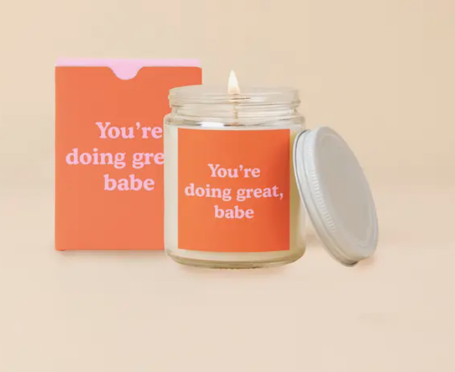 You're Doing Great Babe Candle