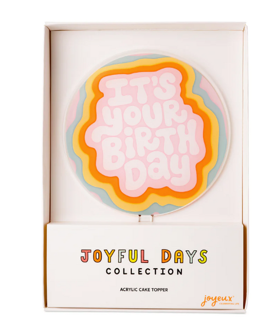 It's Your Birthday Cake Topper