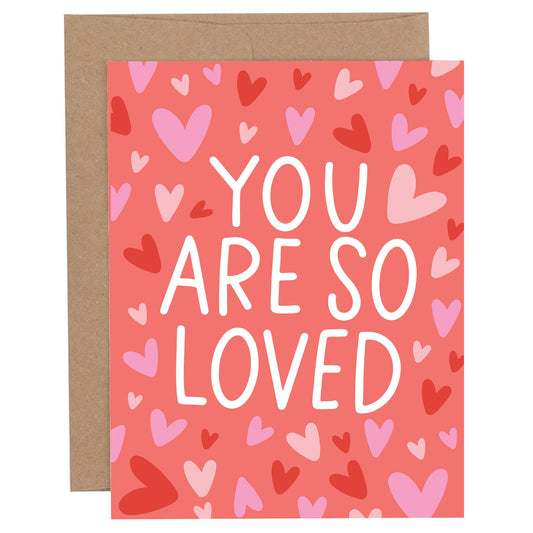 You Are So Loved Card