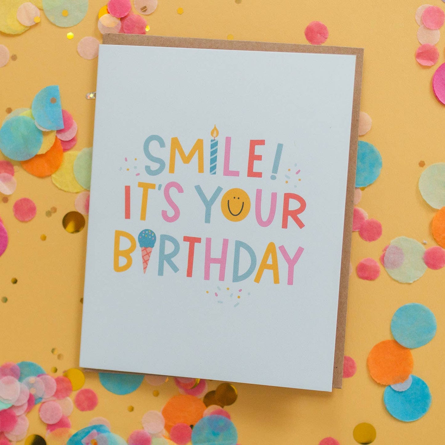 Smile It's Your Birthday Card