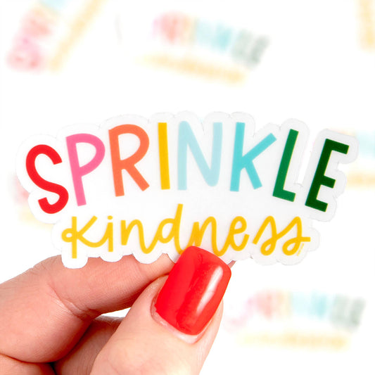 Sprinkle Kindness Clear Sticker