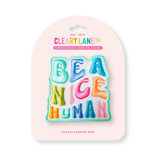 Be A Nice Human Iron-on Patch