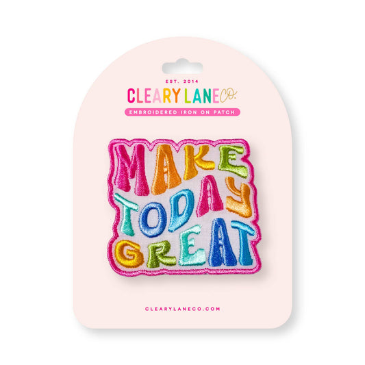 Make Today Great Iron-on Patch