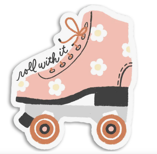Roll With It Sticker