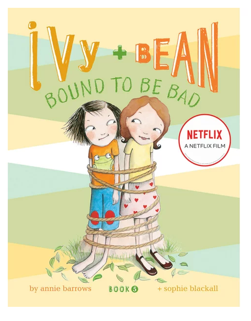 Ivy & Bean Book 5 Bound to be Bad