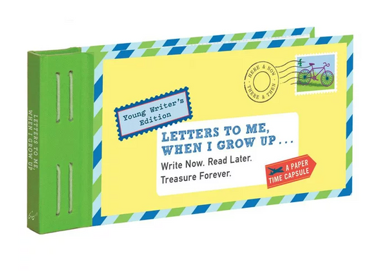 Letters to Me When I Grow Up