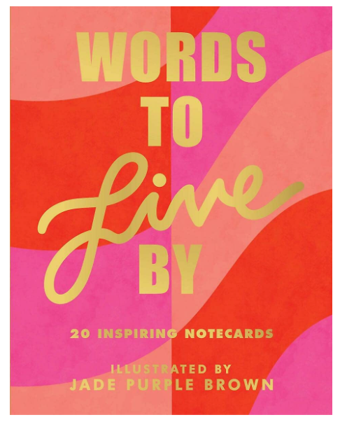 Words to Live By Inspiring Notecards