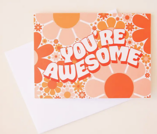 You're Awesome Card