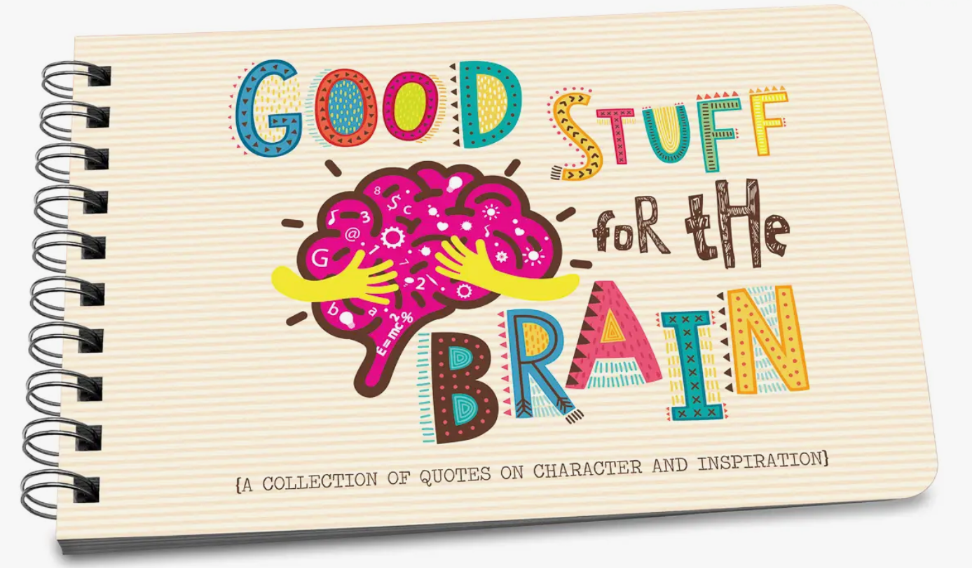 Good Stuff for the Brain Inspirational Quote Book