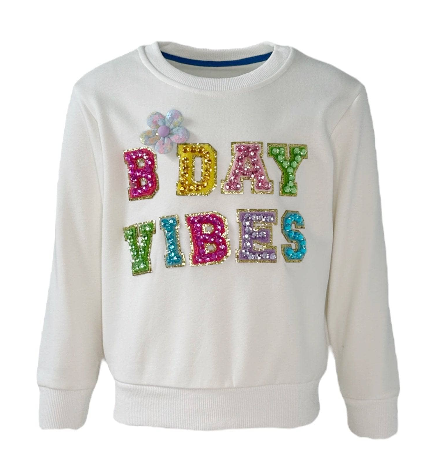 White Bday Vibes Sweatshirt
